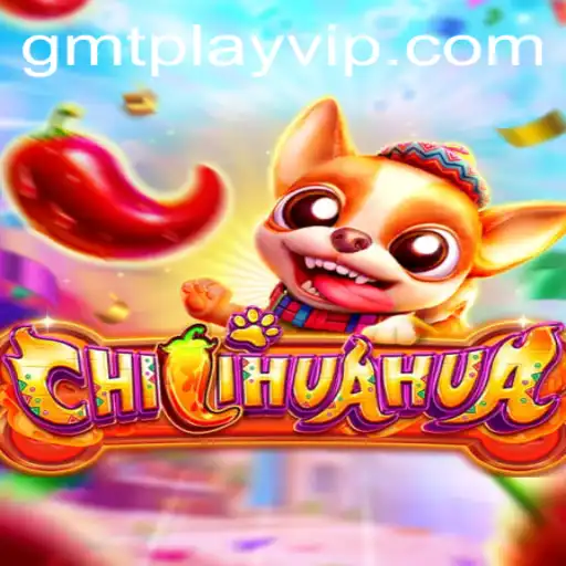 Exploring CHILIHUAHUA: A Captivating New Game from GmtPlay