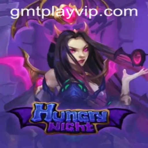 Exploring the Enchanting World of HungryNight and the Innovative GmtPlay