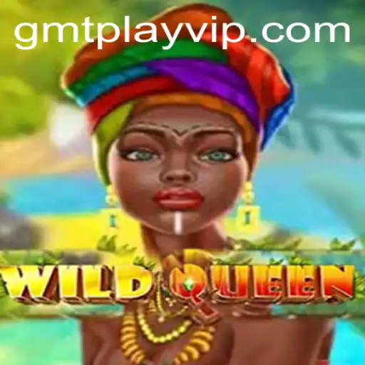 Discover the Enchanting World of WildQueen with GmtPlay